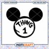 Mickey Mouse Thing 1 SVG PNG Instant Download Design File 1 Mickey Mouse Thing 1 SVG PNG Instant Download Design File