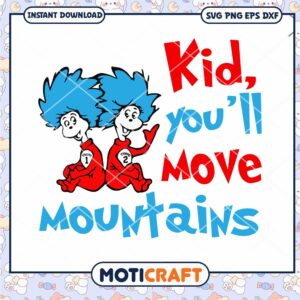 Kid Youll Move Mountains Fun Art PNG Downloadable File