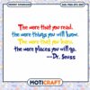 Inspiring Dr Seuss Quote Digital Download PNG Art