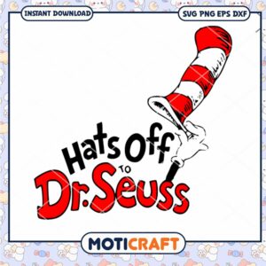 Hats Off to Dr Seuss Fun Printable PNG Download