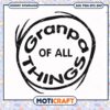 Granpa of All Things Fun Design PNG Downloadable File