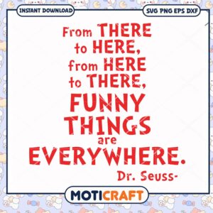Funny Things Are Everywhere Dr Seuss Inspirational Art PNG