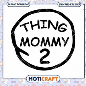 Funny Thing Mommy Graphic Design PNG Instant Download