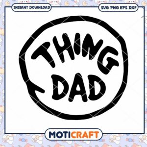 Funny Dad Design Thing PNG Instant Download Art File