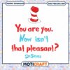 Dr Seuss You Are You Printable Inspirational Quote PNG