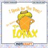 Dr Seuss The Lorax I Speak For The Trees PNG Download 2 Dr Seuss The Lorax I Speak For The Trees PNG Download