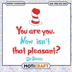 Dr Seuss Quote You Are You Instant Download PNG Art