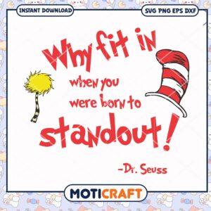 Dr Seuss Quote Why Fit In Stand Out PNG Download Art