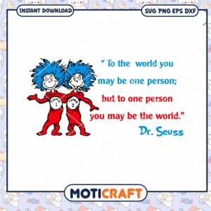 Dr Seuss Quote Thing 1 and Thing 2 PNG Downloadable Art