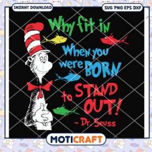 Dr Seuss Quote Stand Out Wall Art Instant Download PNG