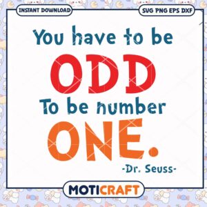 Dr Seuss Quote PNG You Have to Be Odd to Be One