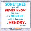 Dr Seuss Quote on Moments and Memories Art Print PNG 2 Dr Seuss Quote on Moments and Memories Art Print PNG