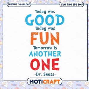 Dr Seuss Quote Instant Download Fun Good Tomorrow PNG