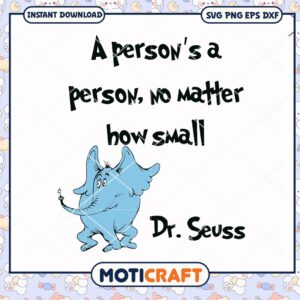 Dr Seuss Quote A Person is a Person Downloadable PNG