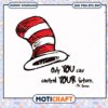 Dr Seuss Inspirational Quote with Cat Hat PNG Download 1 Dr Seuss Inspirational Quote with Cat Hat PNG Download