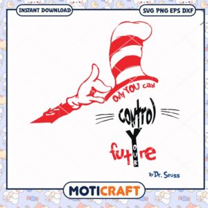 Dr Seuss Control Your Future PNG Instant Download Art Dr Seuss Control Your Future PNG Instant Download Art