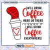 Coffee Lover Drink Everywhere PNG Instant Download Art