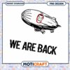 Vintage Airship PNG Design We Are Back Instant Download