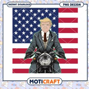 Trump Motorcycle PNG Design American Flag Instant Download