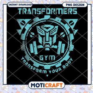 Transformers Gym Design Transform Your Body PNG Download