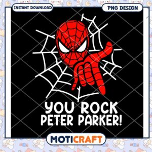 Spider Man PNG Design You Rock Peter Parker Instant Download