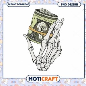Skeleton Hand Holding Money PNG Instant Download Design