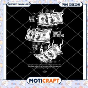 Rich Club Money Burning PNG Design Instant Download 1991