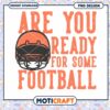 Ready for Some Football PNG Design Instant Download Art