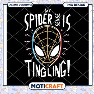My Spider Sense Is Tingling PNG Instant Download Design