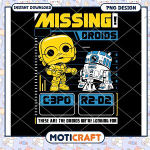 Missing Droids C3PO R2D2 PNG Design Instant Download Art
