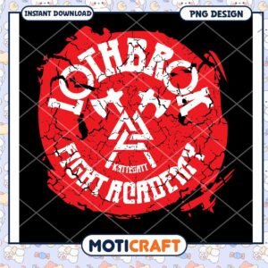 Lothbrok Fight Academy PNG Design for Instant Download