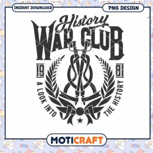 History War Club PNG Design for Instant Download Art