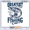 Greatest Fishing Club North Lakes PNG Design Downloadable Art