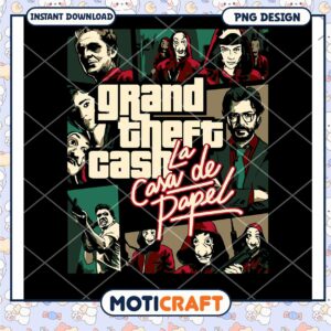 Grand Theft Cash La Casa de Papel PNG Graphic Design Download