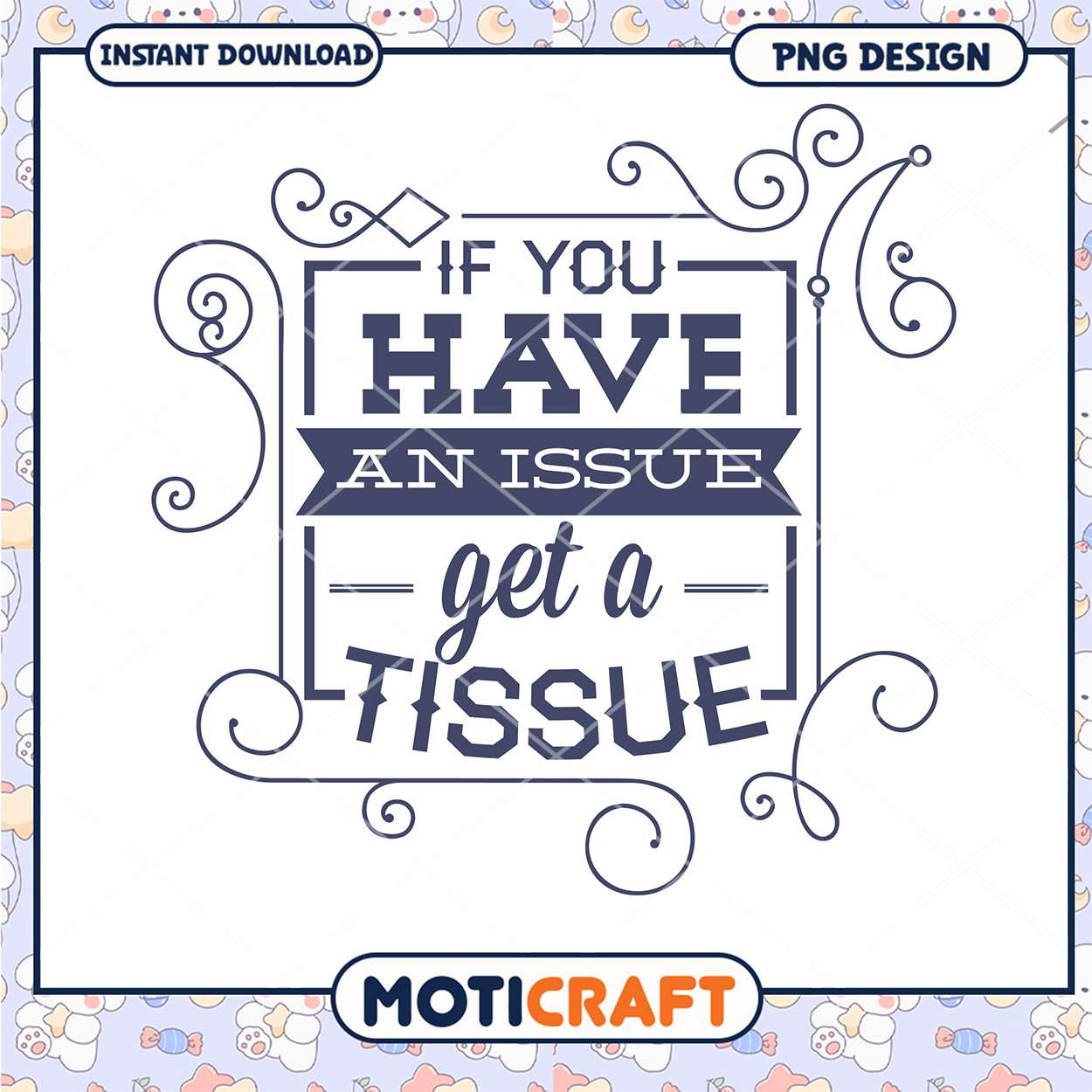 Funny Tissue Saying PNG Design for Instant Download Art Funny Tissue Saying PNG Design for Instant Download Art