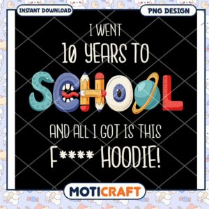 Funny School Hoodie Design for PNG Instant Download Gift