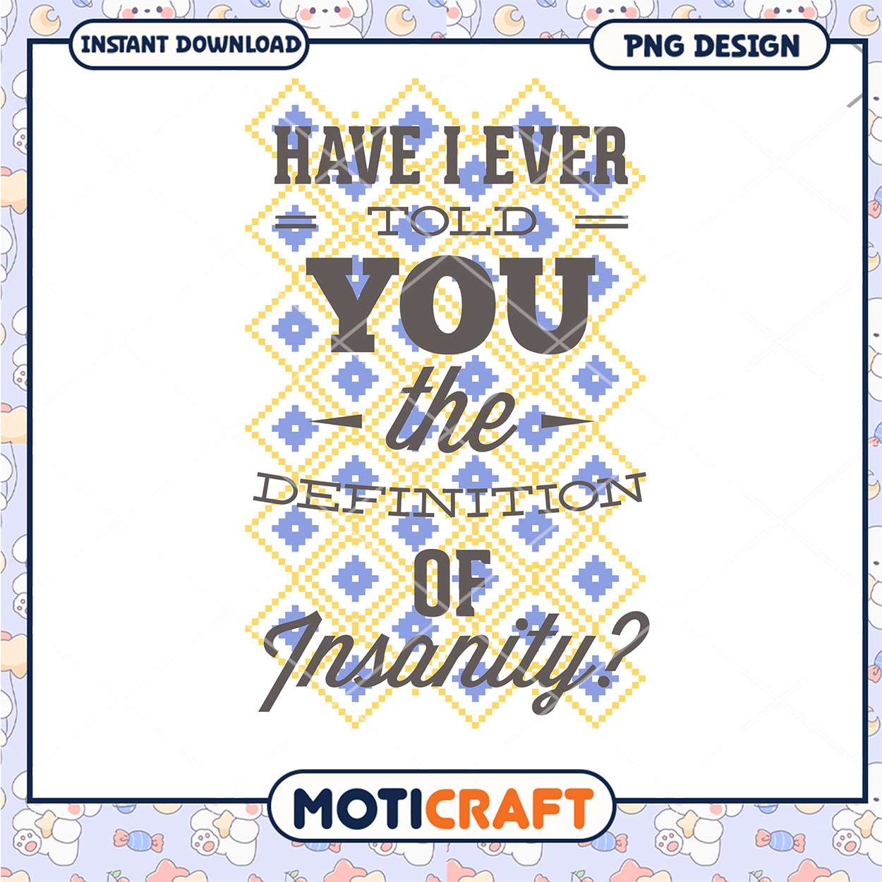 Funny Insanity Definition Quote PNG Instant Download Art Funny Insanity Definition Quote PNG Instant Download Art