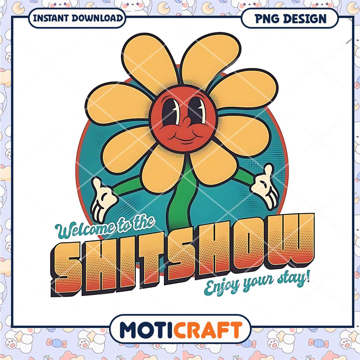 Funny Flower PNG Design Welcome to the Shitshow Download Funny Flower PNG Design Welcome to the Shitshow Download