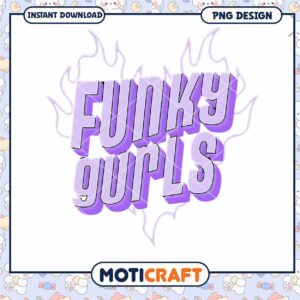 Funky Girls PNG Design Instant Download for Fun Projects
