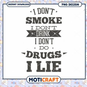 Funny Anti Drug and Alcohol Quote PNG Design Download