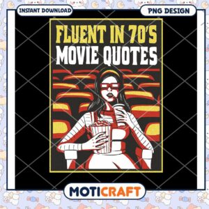 Fluent in 70s Movie Quotes Retro PNG Design Downloadable Art