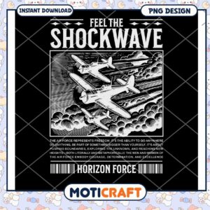 Feel the Shockwave Air Force PNG Design Instant Download