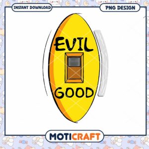 Evil Good Surfboard PNG Design Instant Download Art 50x70