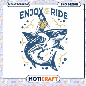 Enjoy the Ride Shark Vintage Style PNG Download Design