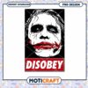 Disobey Themed Joker PNG Design Instant Download Art