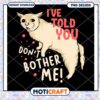 Cute Don't Bother Me Dog PNG Design for Instant Download