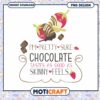 Chocolate Tastes as Good as Skinny Feels PNG Design Download