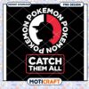 Catch Them All Pokemon PNG Design Instant Download Art 1 Catch Them All Pokemon PNG Design Instant Download Art