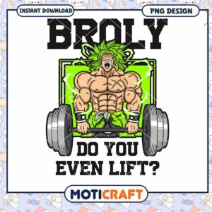 Broly Workout PNG Do You Even Lift Graphic Design Download