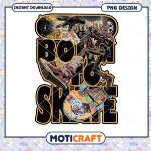 Born to Skate Graphic Design PNG Instant Download Art